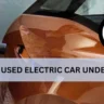 How To Save Money From Top 5 Used Electric Cars Under $20K